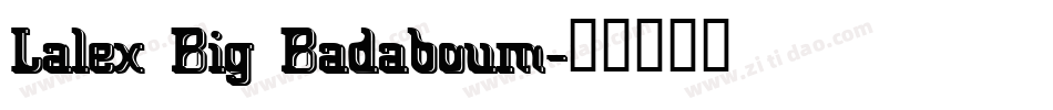 Lalex Big Badaboum字体转换